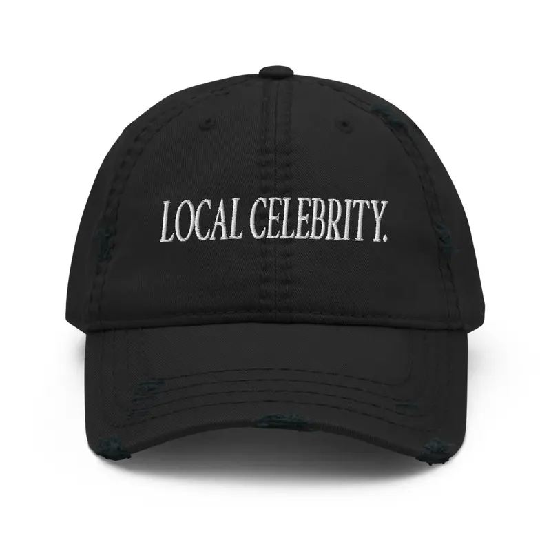 local celebrity. cap